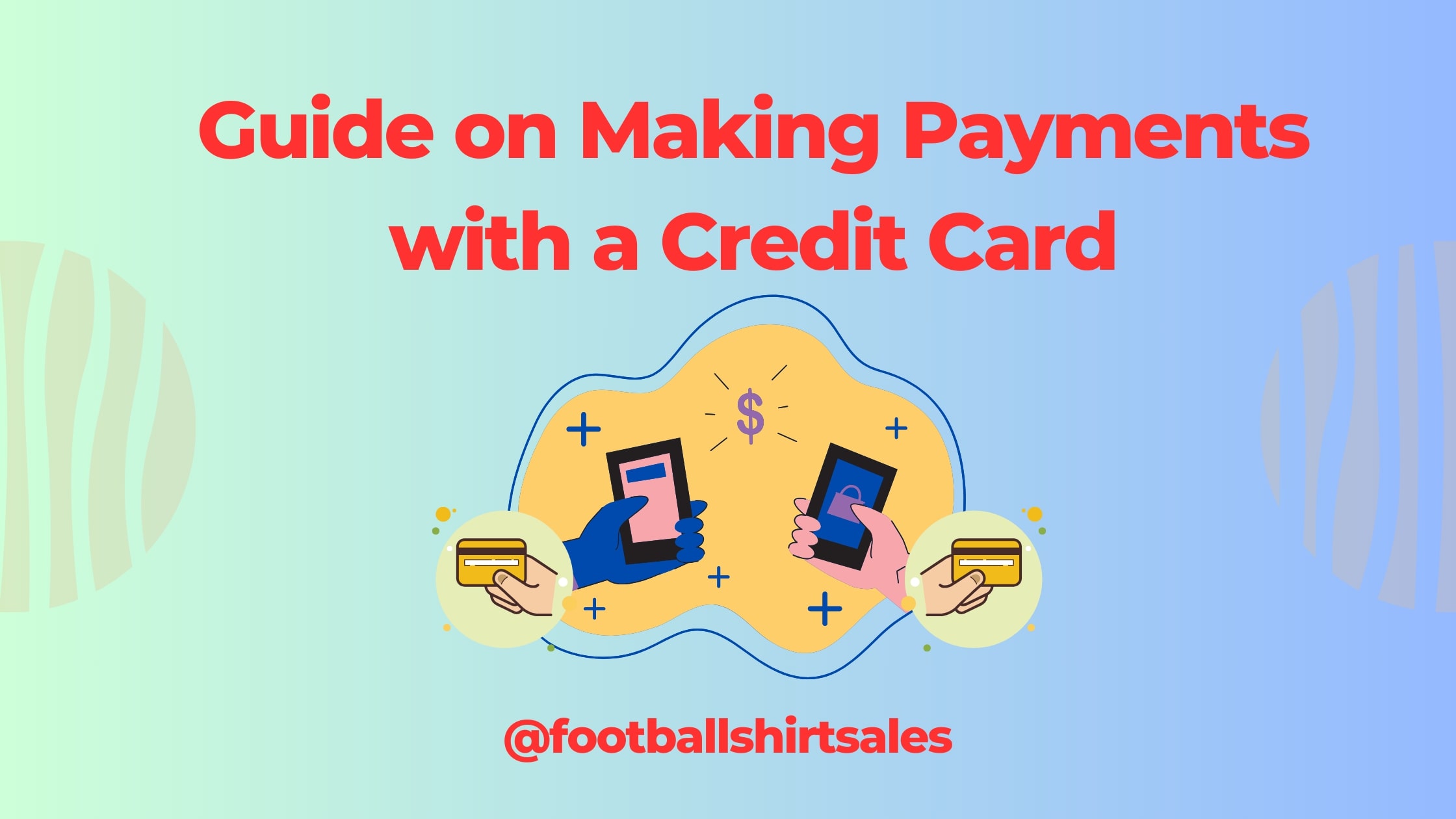 Guide on Making Payments with a Credit Card